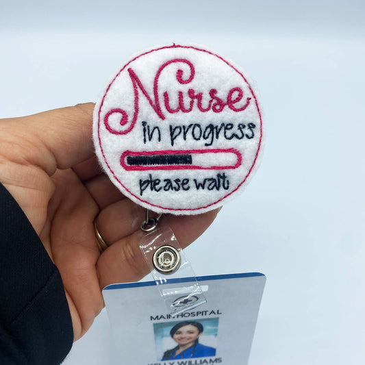 Retractable Badge Holder Reel - Nurse In Progress, Please Wait